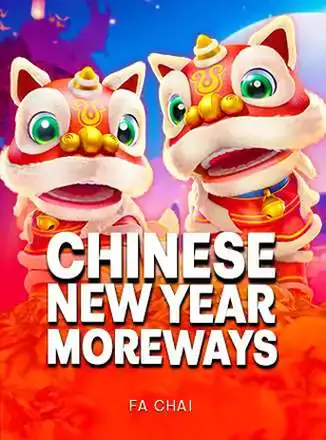 ภาพหน้าปกเกมสล็อต Chinese New Year Moreways ต้อนรับตรุษจีน FaChai
